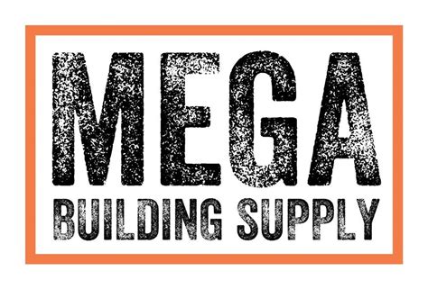 mega supplies|mega building supply.